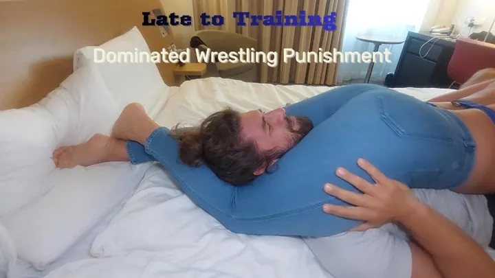 Late to Training: Dominated Wrestling Punishment