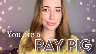 Pay Pig Mantra