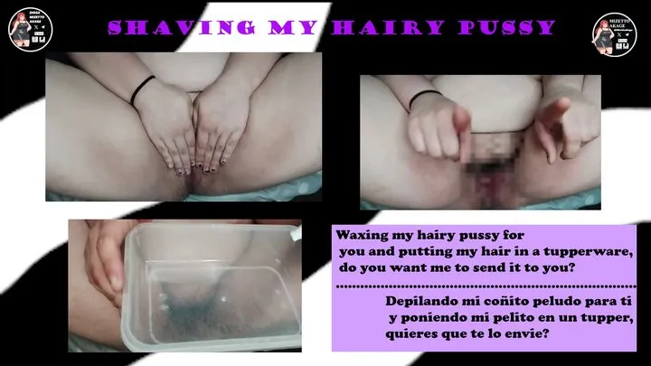 WAXING MY HAIRY PUSSY