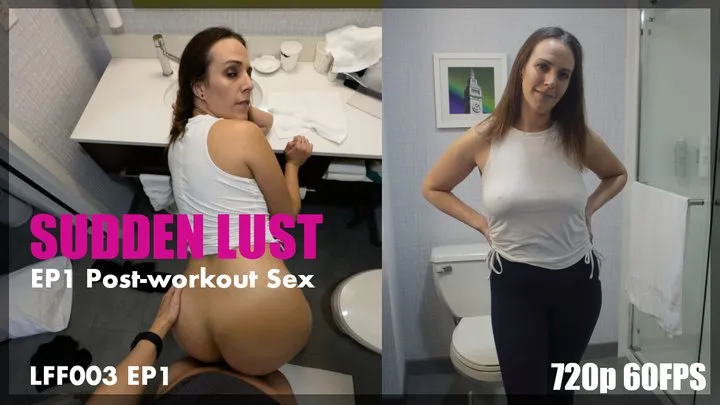 LFF003 EP1 Sudden Lust - Post workout Doggy Style Sex with Alisha Adams ( )