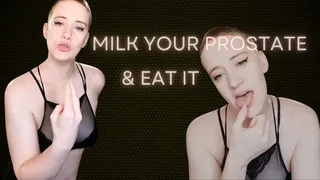 Milk Your Prostate And Eat It - Prostate Milking Anal Fingering Instructions - Goddess Maeve Enix