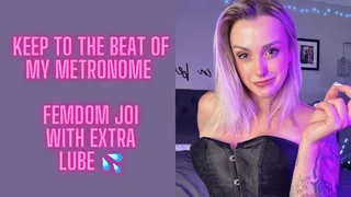 Femdom Metronome JOI with extra lube