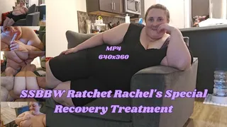 SSBBW Ratchet Rachel's Special Recovery Treatment with a BJ and Cowgirl Rides