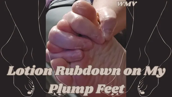 SSBBW Rachel's Toe Curling Delight: Lotion Rubdown on My Plump Feet