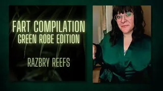 Fart Compilation- Green Robe Edition