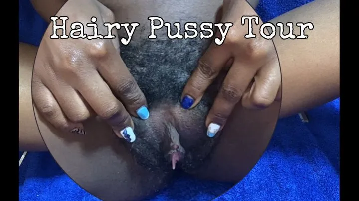 Welcome to my Hairy Pussy Tour