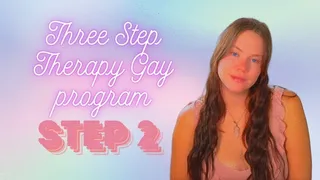 Step 2: Gay Therapy Three Step Program