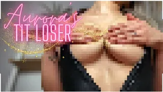 Aurora's Tit Loser (Beta Safe Censored Loser Porn)