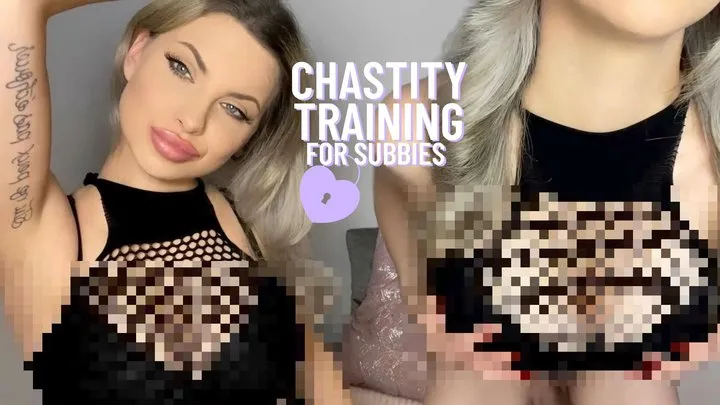 Chastity Training For Subs