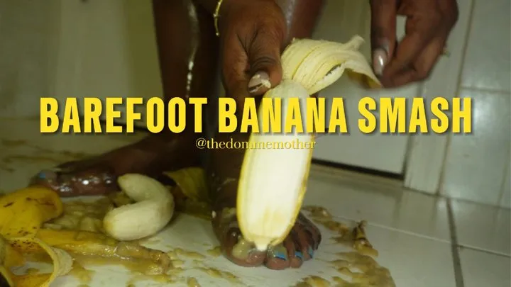 Barefoot Banana Bliss "6 Bananas Get SQUASHED !"