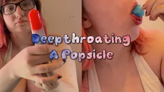 Deepthroating & Chocking on a Popsicle