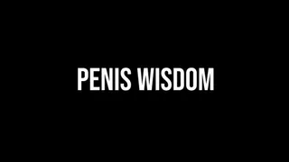 Penis Wisdom