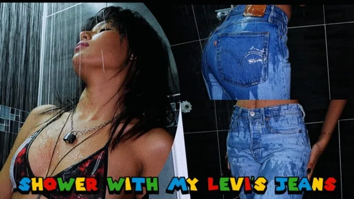 Shower with my levi's jeans - Agatha