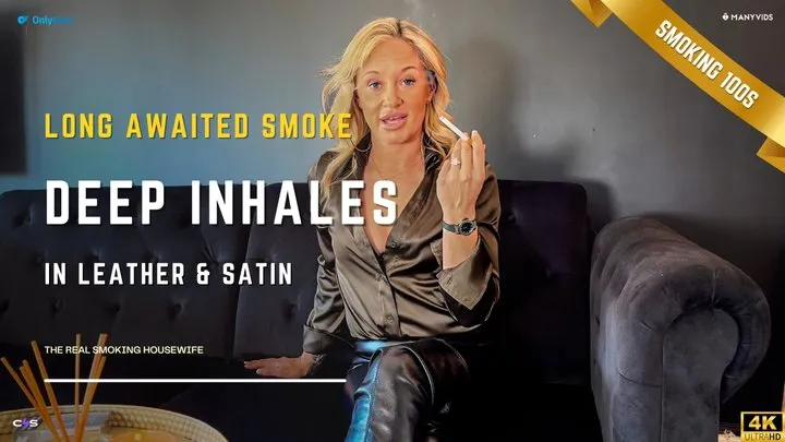 Long-Awaited Smoke: Deep Inhales in Leather & Satin