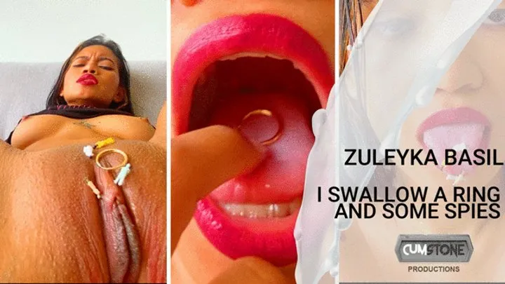 I swallow a ring and some spies - Zuleyka