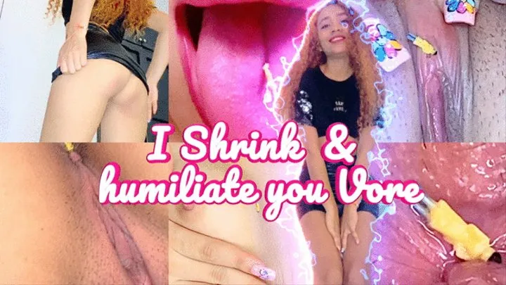 I shrink and humiliate you vore - Lissa