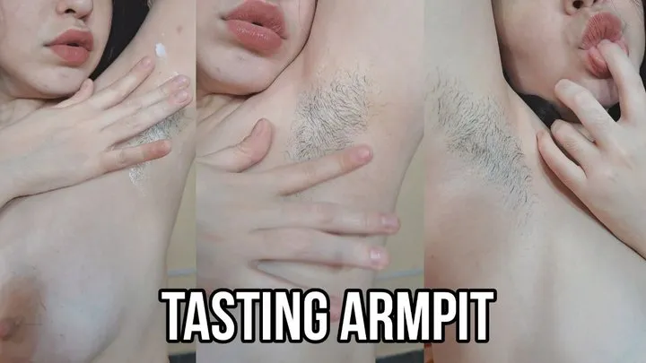 TASTING ARMPIT