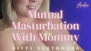 Kitty Northwood's Taboo JOI Roleplay "Mutual Masturbation With Step-Mommy"