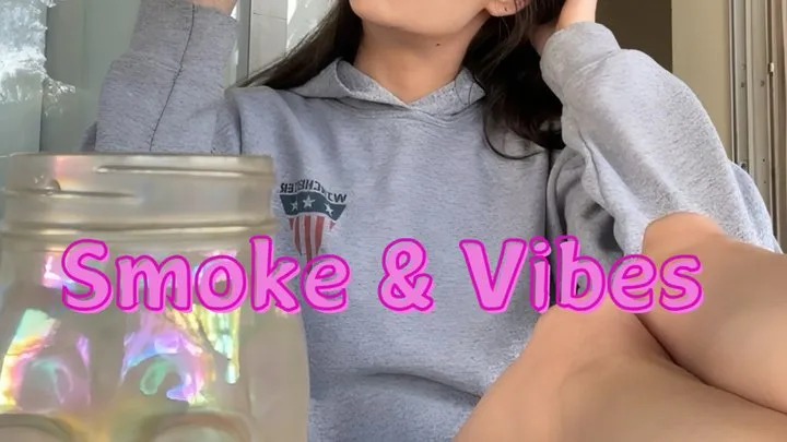 Smoke & Vibes