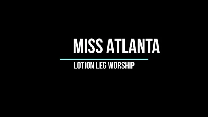 Leg Lotion Worship