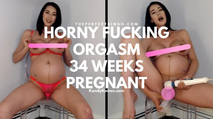 Horny Fucking Orgasm - 34 Weeks Pregnant