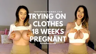 Trying On Clothes - 18 Weeks Pregnant