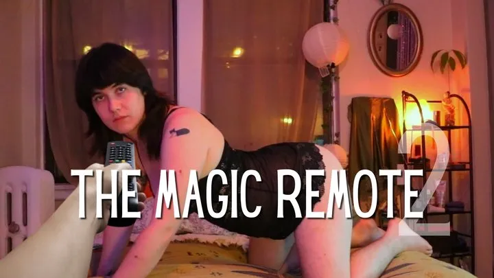 The Magic Remote 2: All Cock, No Thoughts