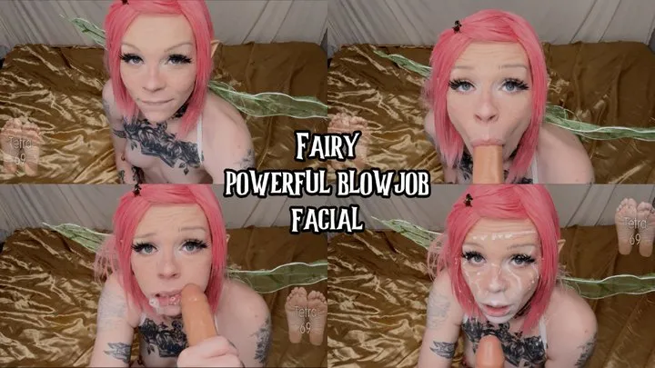 Fairies Powerful Blowjob Facial