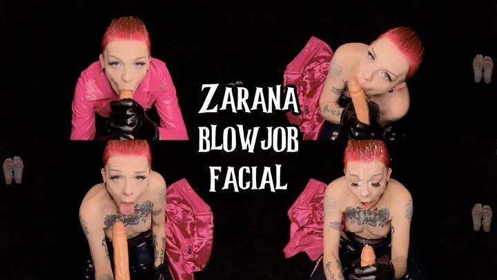 Zarana Blowjob Facial