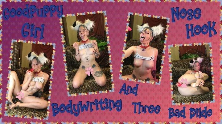 Very Cute AltPuppy girl and her Sweet BodyWriting, Nose Hook and Three Bad toy