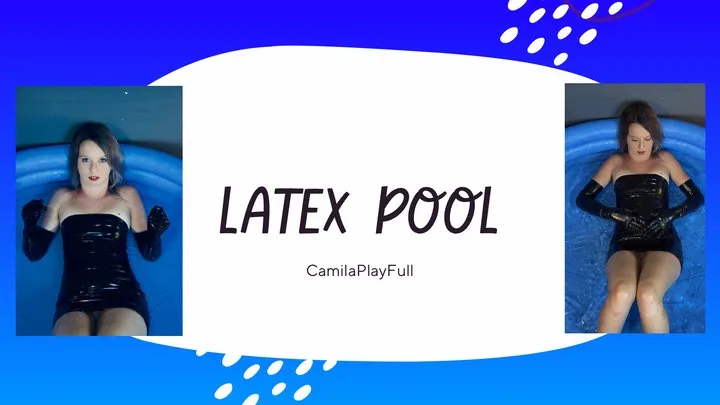 Latex and Pool