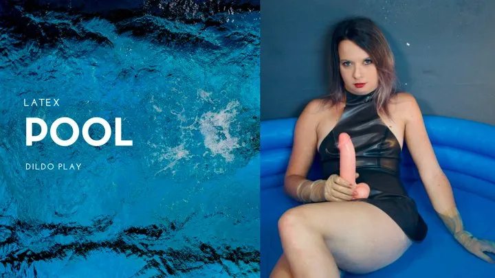 Latex dress and gloves dildo play in my pool