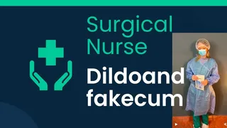 Surgical nurse masturbation dildo