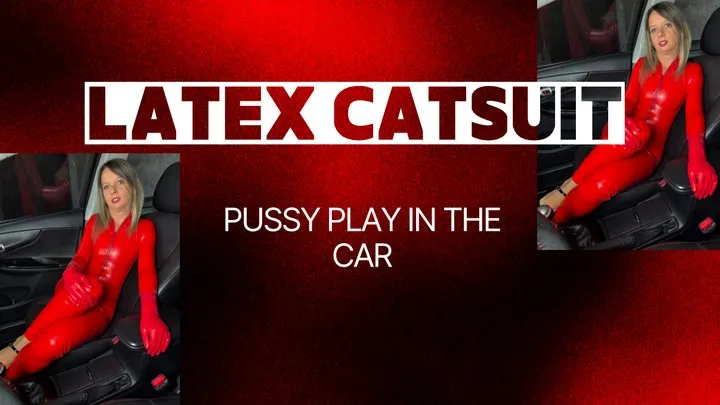 car pussy play in latex