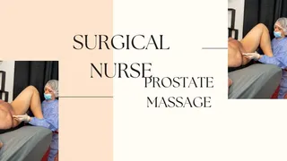 Surgical nurse prostate massage