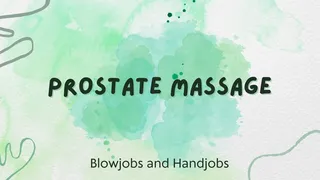 Blowjobs and prostate massage