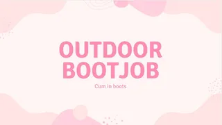 Outdoor Bootjob