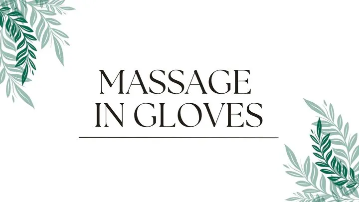 massage with gloves