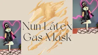 gas mask and latex nun