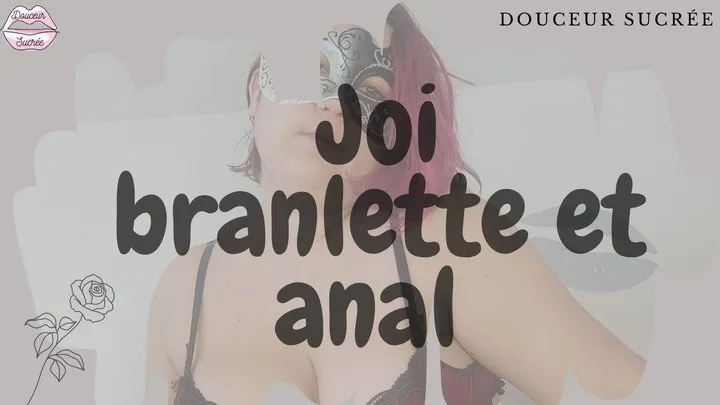 Joi branlette et anal