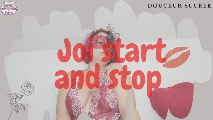 Joi start and stop