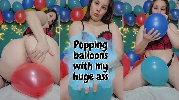 Who's popping first? You or this balloon? Popping balloons with my huge ass