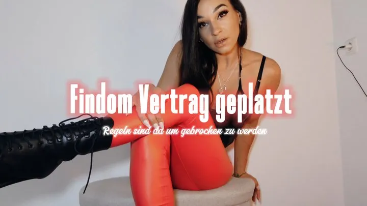 Findom Vertrag geplatzt