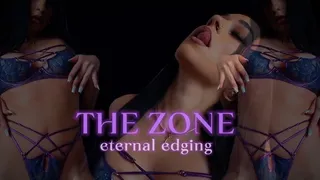 The zone - eternal edging