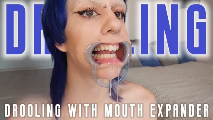 Drooling and gagging with mouth expander