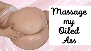 Massage my oiled ass