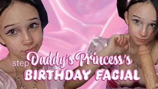 Step Daddy's Princess Get's A BIRTHDAY FACIAL