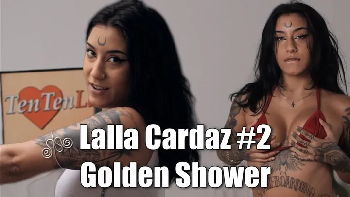 Lalla Cardaz #2 - Golden Shower