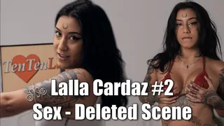 Lalla Cardaz #2 - Sex Deleted Scene