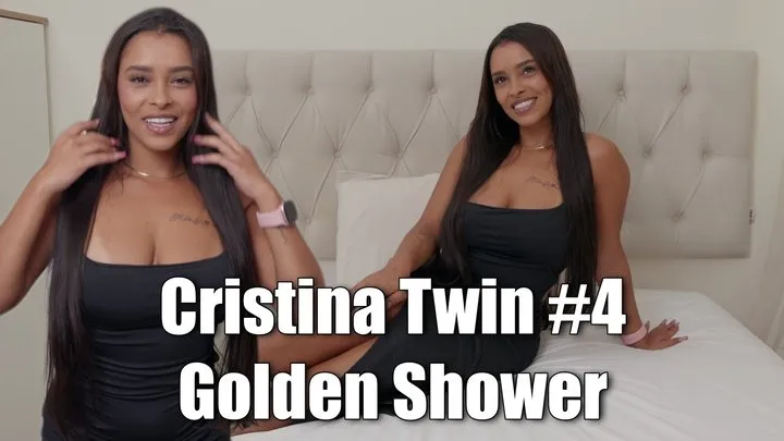 Cristina Twin #4 - Golden Shower